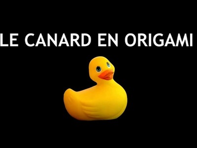 ORIGAMI : LE CANARD