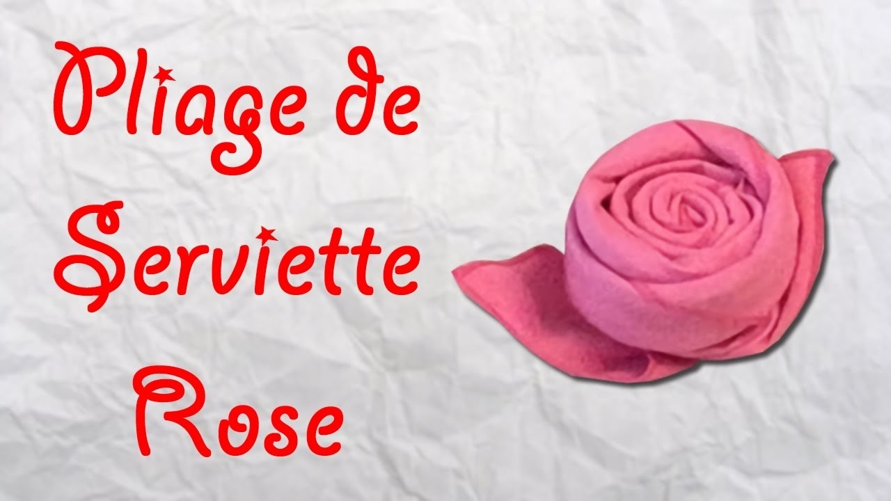 Origami : Pliage de serviette Rose - serviette en forme de Rose