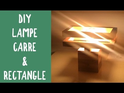 DIY-BOIS-EP6-Lampe Cube & Rectangle
