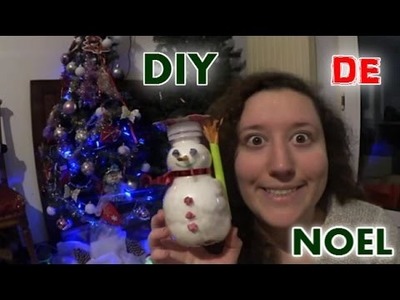 DIY DE NOEL [ Bonhomme De Neige ] 