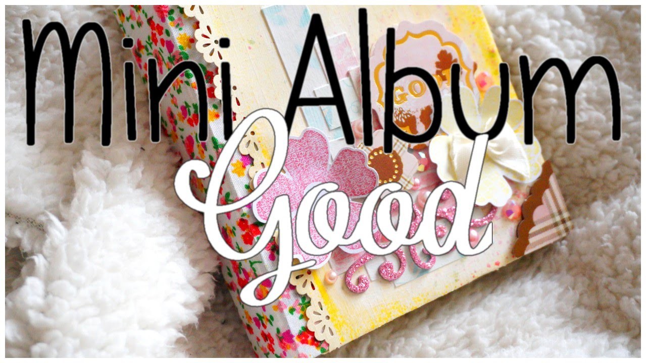 [ Tutoriel Mini Album n°4 ] : Good ♡