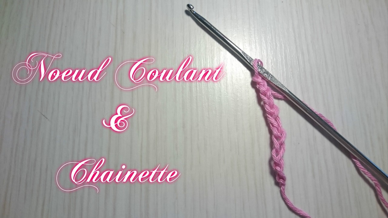 Tuto Crochet: Leçon N°1 "Noeud coulant & Chaînette"