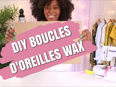 DIY BOUCLES D'OREILLES WAX || L'atelier de princesse