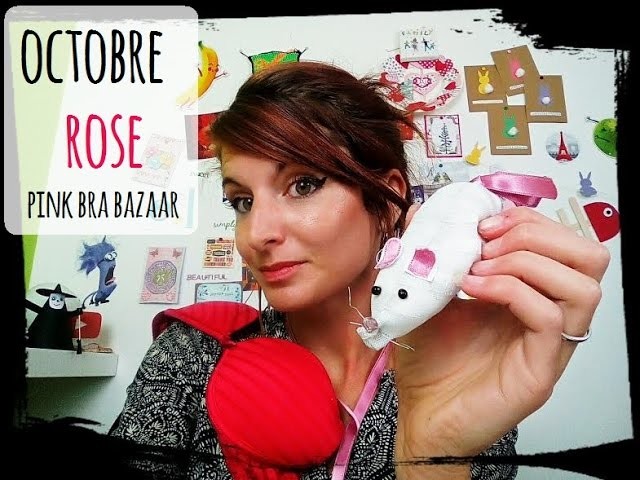 Octobre rose -  diy souris en soutien gorge pink bra bazaar