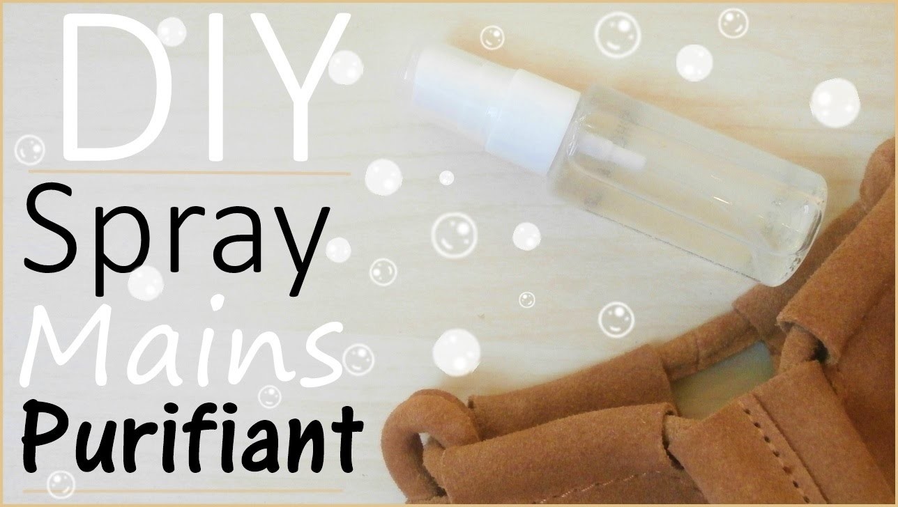 DIY • Spray Mains Purifiant Naturel ! ( 2016 )