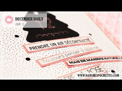 (Scrapbooking) December Daily en français. Jour 12.