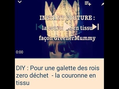 DIY : Pour une galette des rois zero déchet  - la couronne en tissu