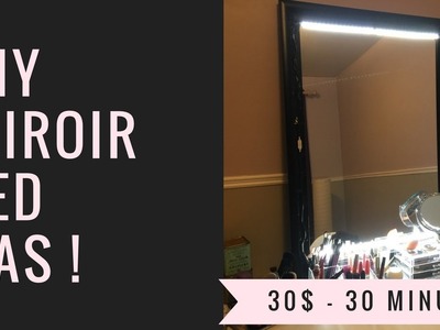 FAST DIY - Miroir LED pour 30$ en moins de 30 minutes !