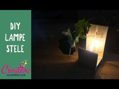 DIY BOIS EP8 Lampe STELE CREATIVA