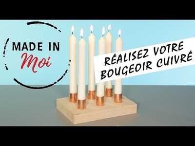 Vidéo DIY : comment réaliser un joli bougeoir en cuivre ?