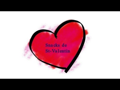 DIY Idée De Snacks Pour La Saint Valentin