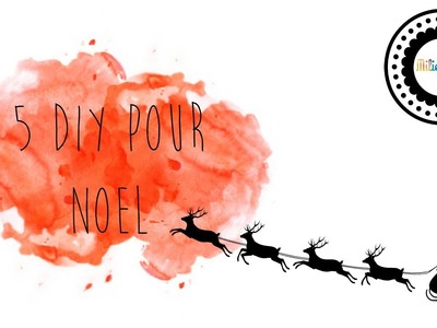 [DIY N°2] 5 DIY POUR NOËL ❤