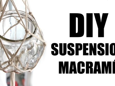 DIY DECO - Suspension macramé (diy facile)