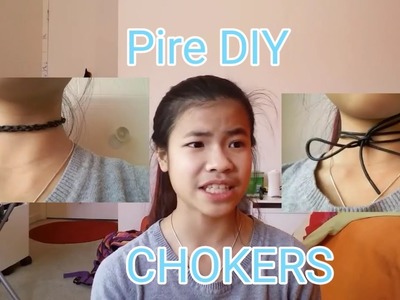 PIRE DIY: Chokers - Zoé