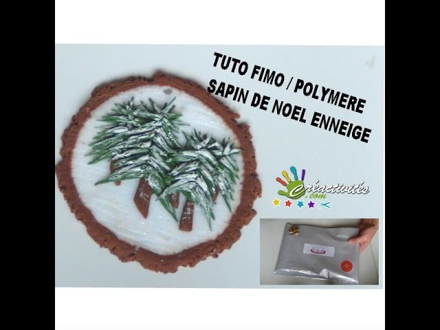 TUTO #FIMO #POLYMERE  DE NOEL SAPiN ENNEIGE