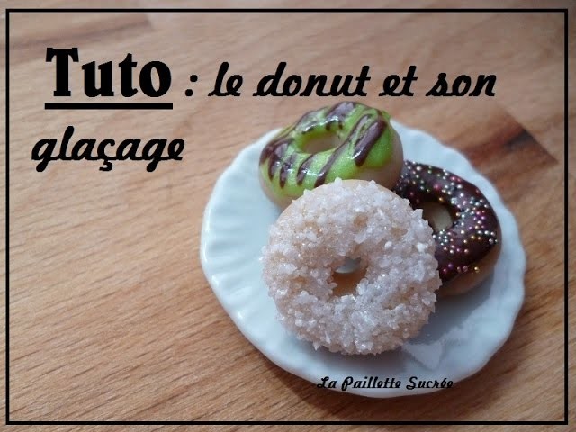 TUTO Fimo : le donut et son nappage