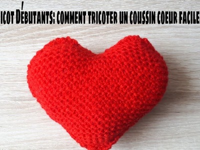 [ Tuto tricot Débutants ] - Comment tricoter un coussin en forme de coeur ?