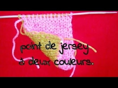 Tuto tricot le point de jersey réversible en deux couleurs, Punto dos agujas, stich knitting