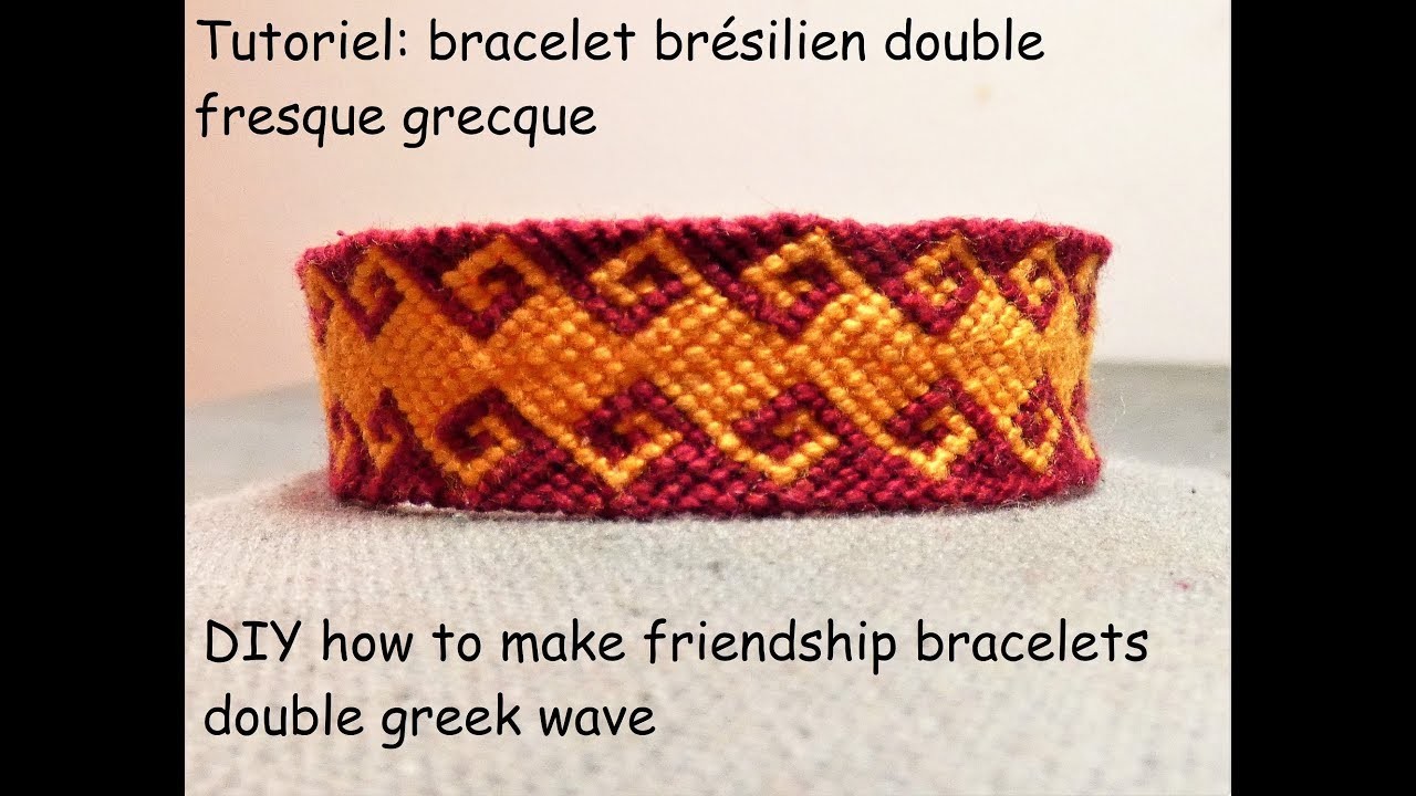 Tutoriel: bracelet brésilien double fresque grecque (DIY: friendship bracelet double greek wave)