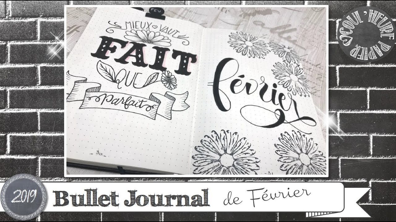 Vidéo-Tuto "Bullet Journal de Février" par Coul'Heure Papier