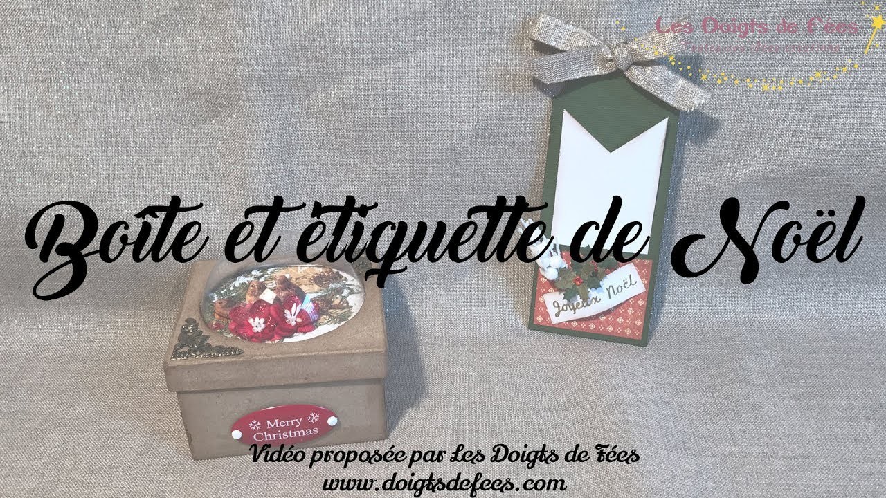 [Tuto. DIY] Boite et étiquette Tag de Noël - Les Doigts de Fées