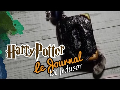 TUTO FIMO: Le Journal de Jédusor | Harry Potter et la chambre des secrets