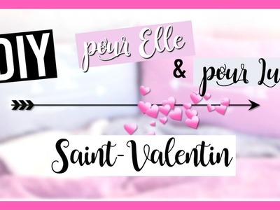 DIY Saint-Valentin : Cadeau Facile pour ELLE & pour LUI à faire soi-même !