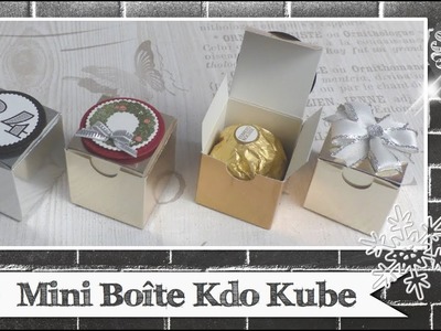 Vidéo-Tuto "Mini Boîte Kado Kube" par Coul'Heure Papier