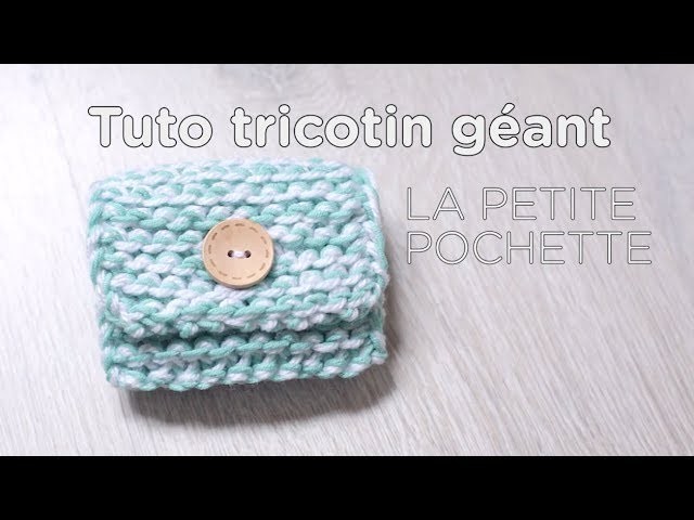 Tuto tricotin : la petite pochette. Loom knit a small purse
