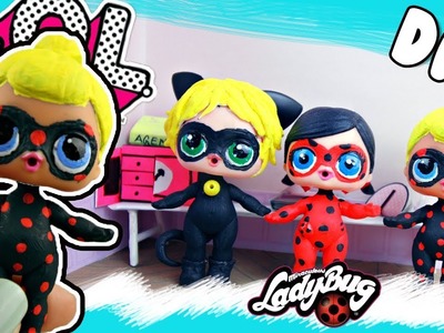 DIY Miraculous Antibug avec Chat noir et Ladybug custom dolls LOL surprise poupées