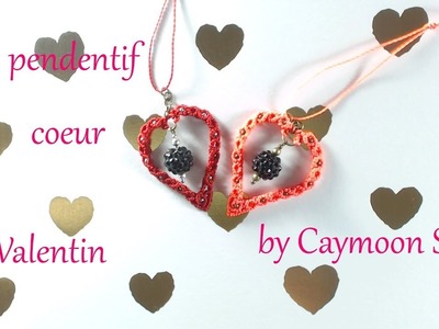 DIY - Tuto pendentif cœur St Valentin en macramé et perles