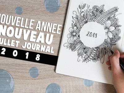 Mon bullet journal 2018 ⎮  Set up