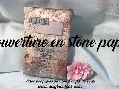 [Tuto. DIY] Couverture en Stone Paper pour vos carnets et bullet journal - Les Doigts de Fées