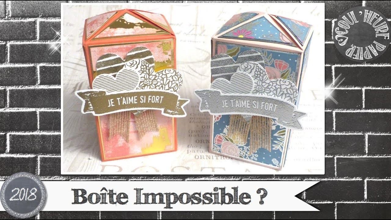 Vidéo-Tuto "Boîte Impossible ?" par Coul'Heure Papier