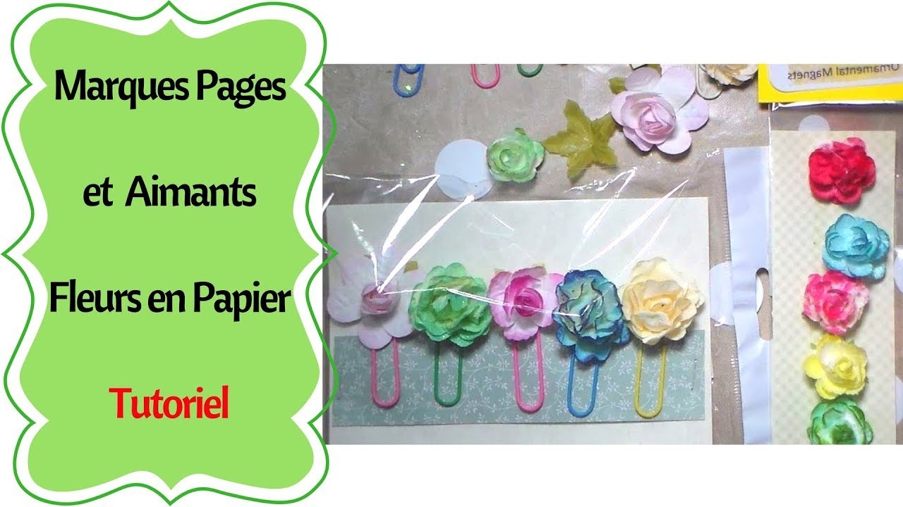Comment faires des Marque-Pages et Aimants en Fleurs en Papier  Tutoriel