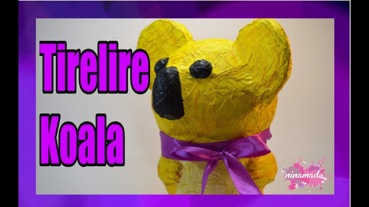 DIY. Comment Faire Une Tirelire Koala.How To Make A Koala Moneybox