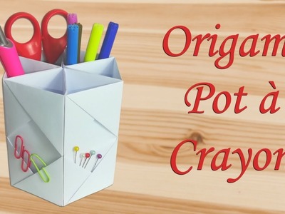Origami : Pot à crayons en papier [ Tuto Simple ]