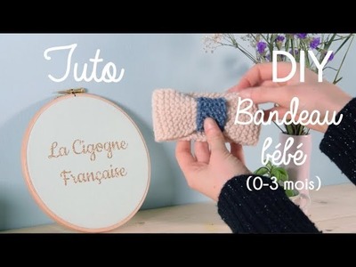 DIY bandeau bébé tricot - La Cigogne Française