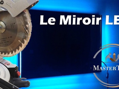 Le Miroir LED [DIY]