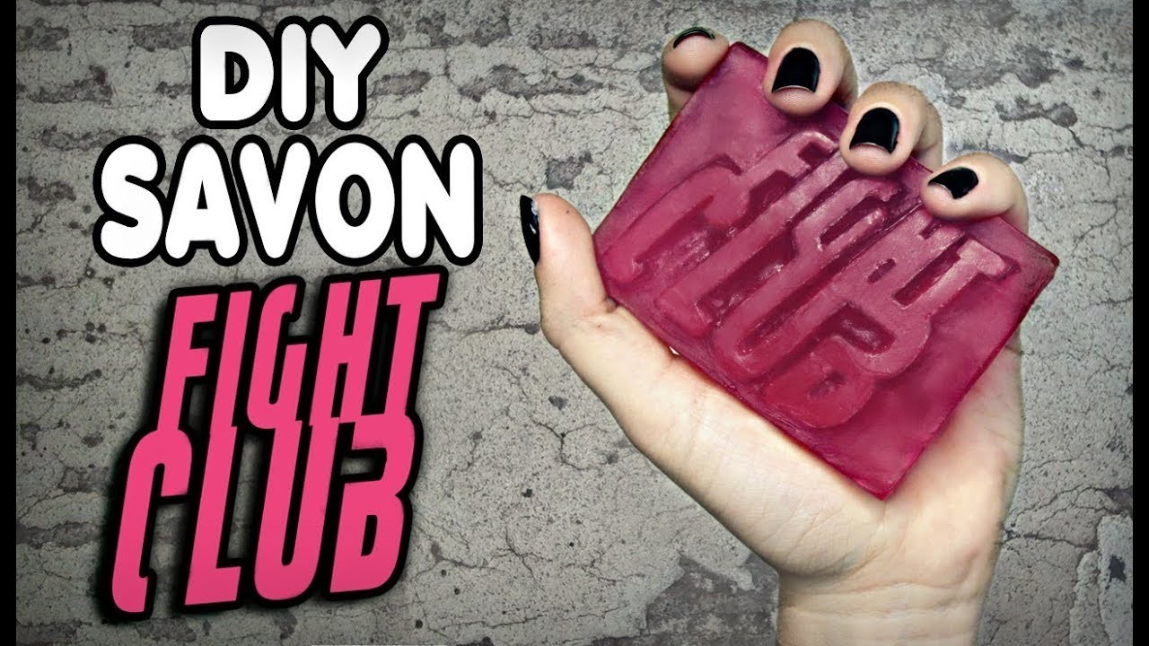 SAVON FIGHT CLUB - DIY