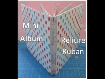 [Scrapbooking] Tutoriel reliure ruban pour mini album