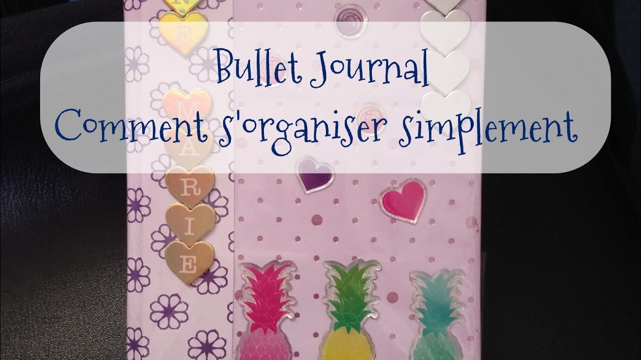 Le Bullet Journal, organisation facile ??