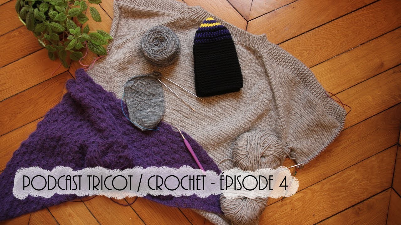 Podcast tricot. crochet - Episode 4 - Celle qui devient marraine