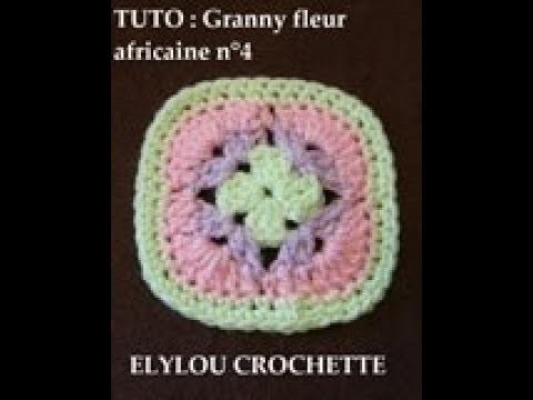 TUTO crochet : Granny fleur africaine N°4