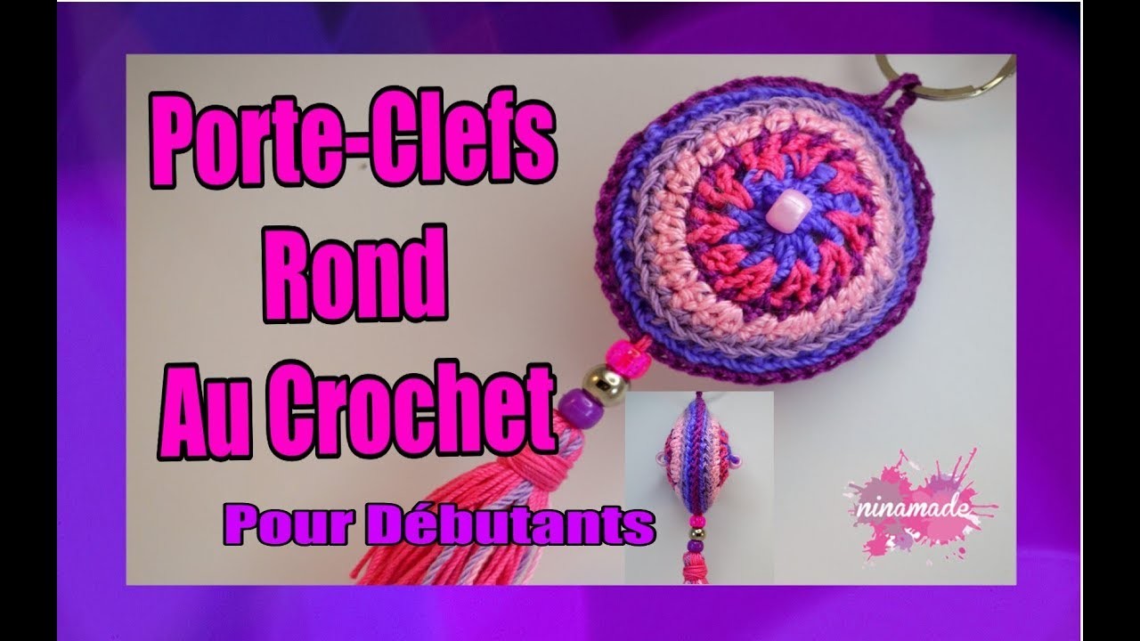 DIY. Porte-clefs Rond au Crochet. Round to Crochet Key Chains