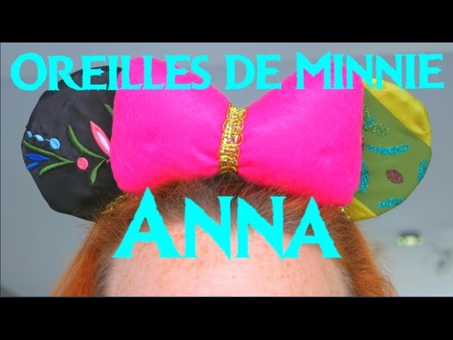 DIY- TUTO MINNIE'S EARS INSPIRED BY ANNA FROM FROZEN. OREILLES DE MINNIE INSPIRÉ D'ANNA