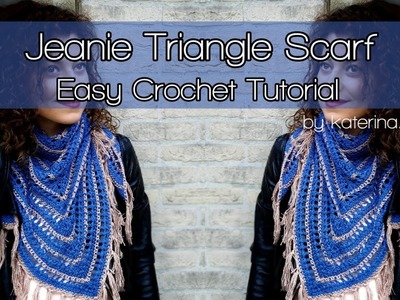 Jeanie triangle scarf. Crochet tutorial