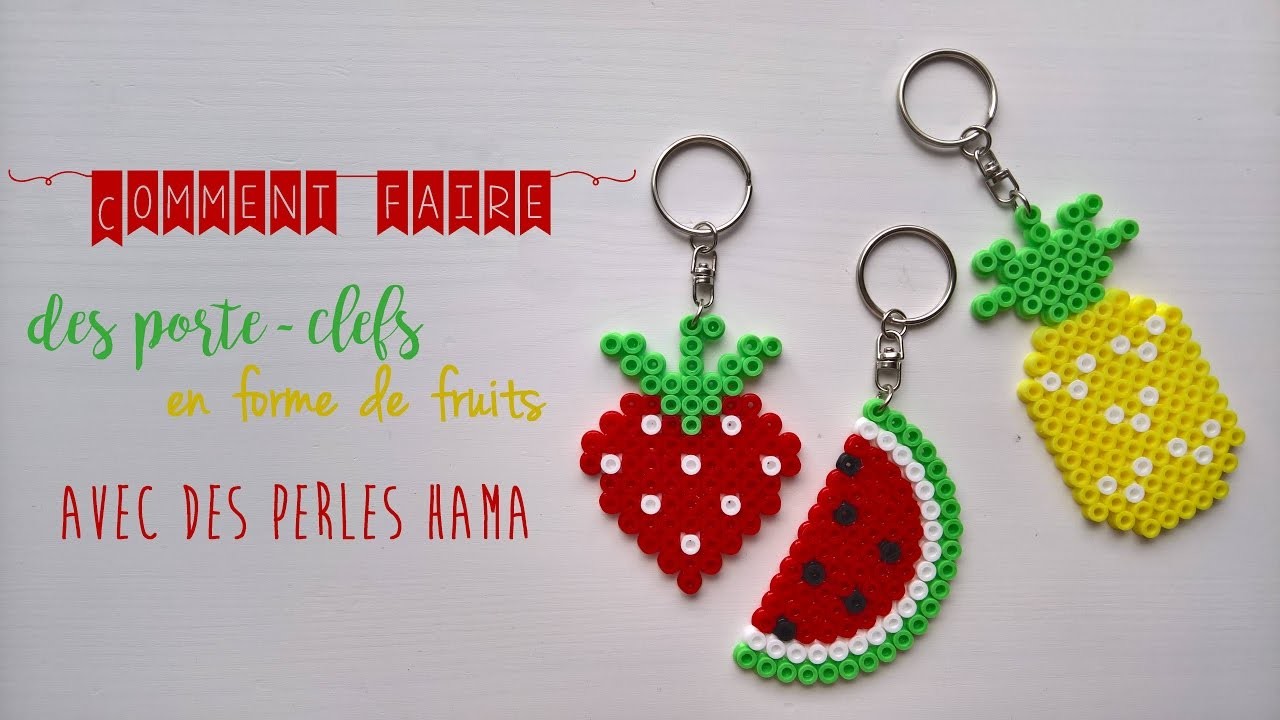 [LES TUTOS DE LOULOU #3] Comment faire des porte-clefs en forme de fruits avec des perles HAMA ?