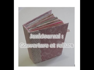 [Scrapbooking] Junk Journal Part III : Couverture et Reliure