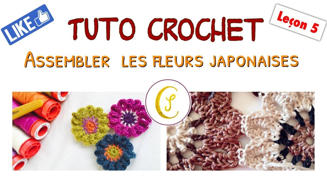 Tuto fleur japonaise au crochet - leçon 5: comment crocheter les fleurs ensemble?